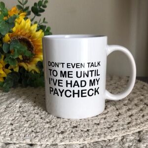 Don’t Talk To Me - White Ceramic Mug